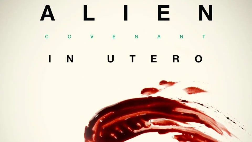 Alien: Covenant In Utero