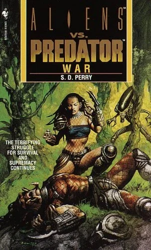 Aliens vs. Predator: War (Novelization)